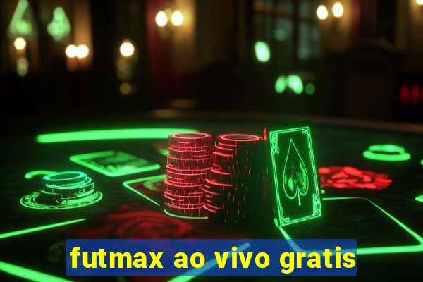 futmax ao vivo gratis